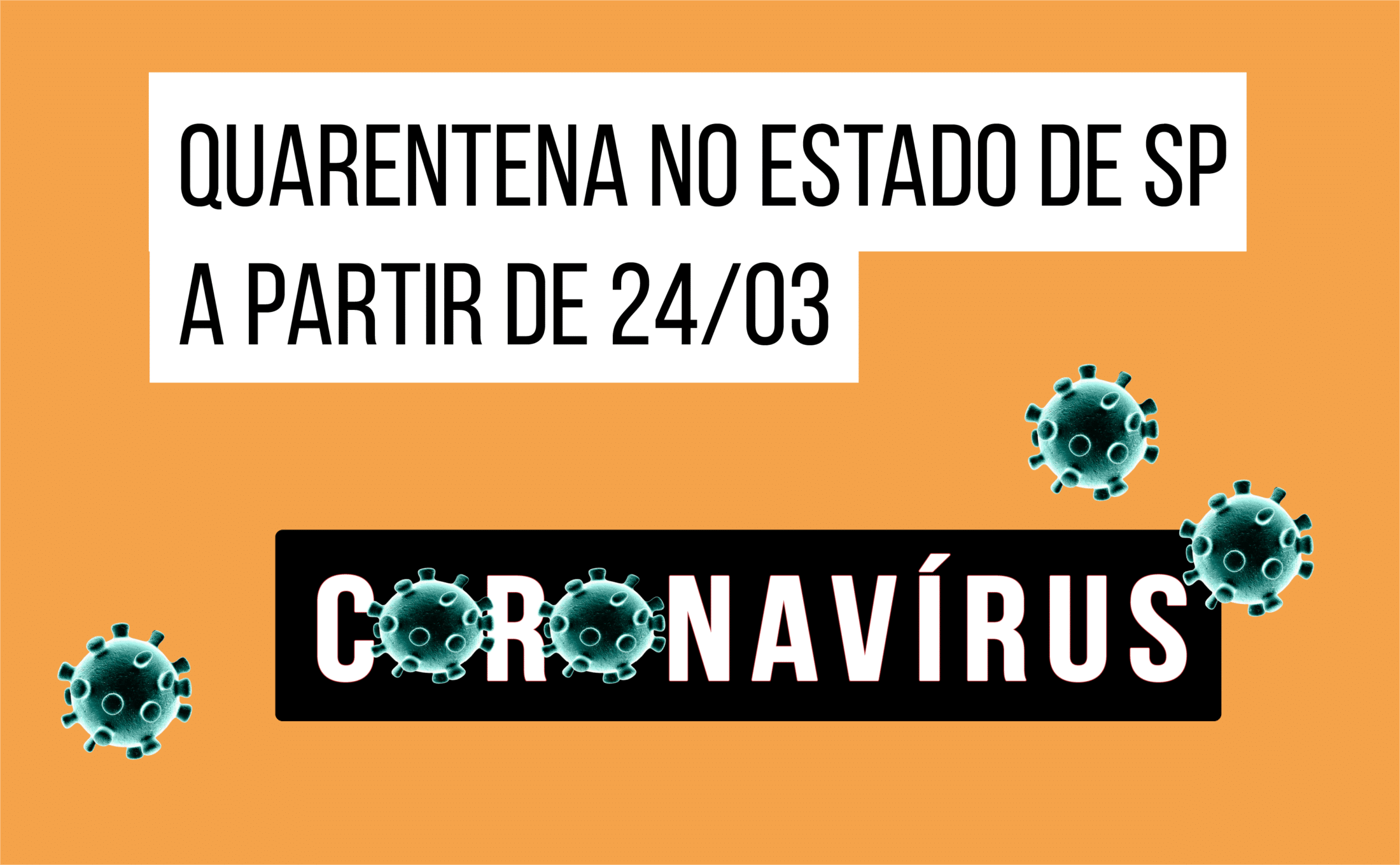 Quarentena no Estado de São Paulo a partir de 23/03