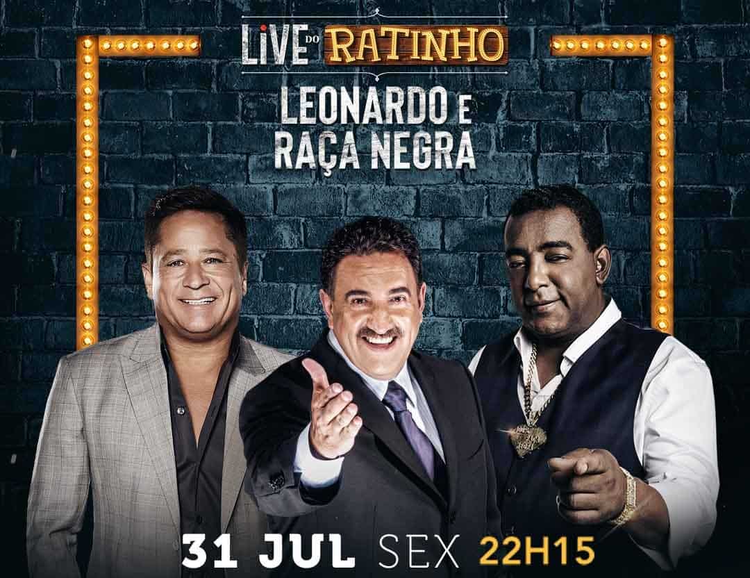 Ratinho, Raça Negra e Leonardo em live inédita dia 31