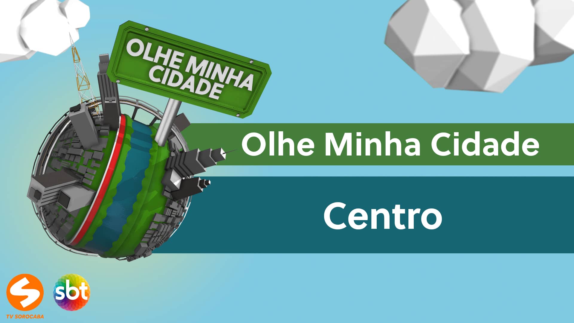 Olhe Minha Cidade – Centro de Sorocaba