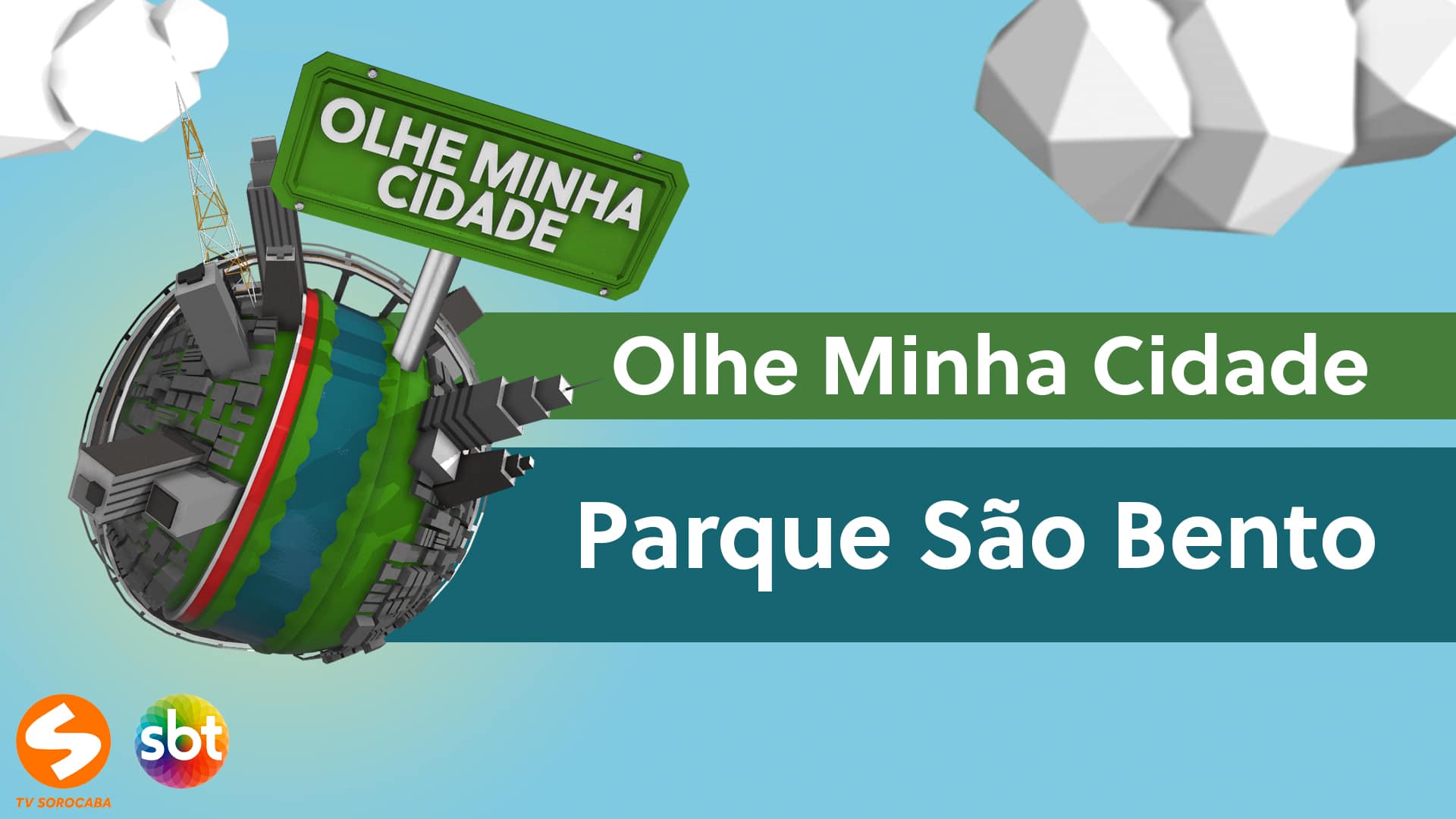 Olhe Minha Cidade – Parque São Bento