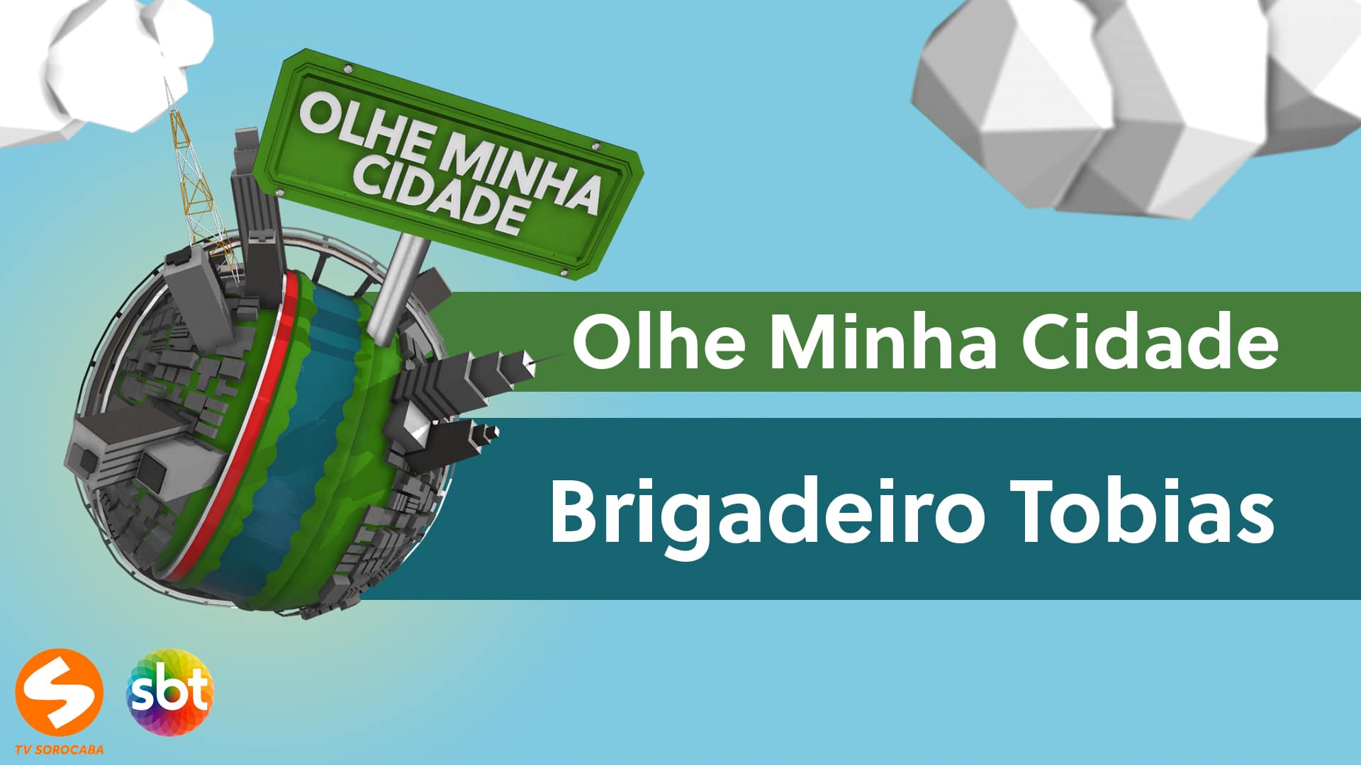 Olhe Minha Cidade – Brigadeiro Tobias