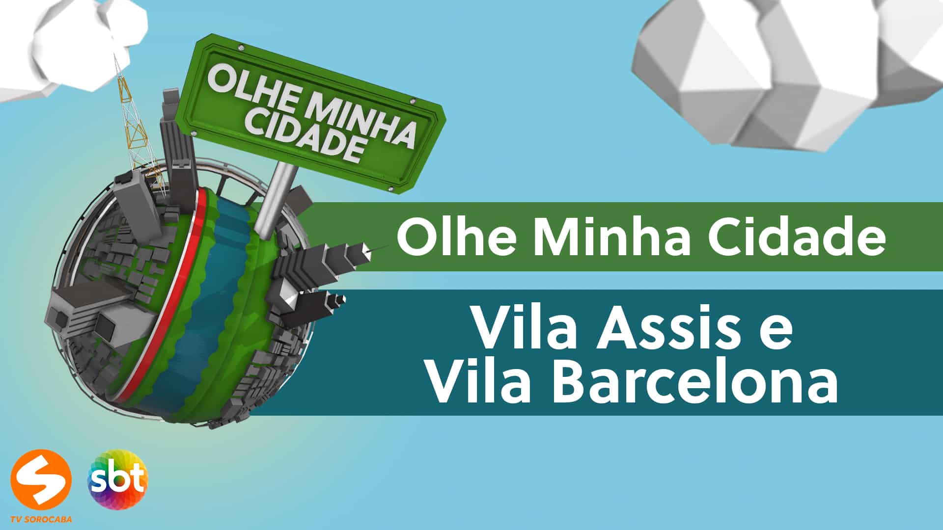 Olhe Minha Cidade – Vila Assis e Vila Barcelona