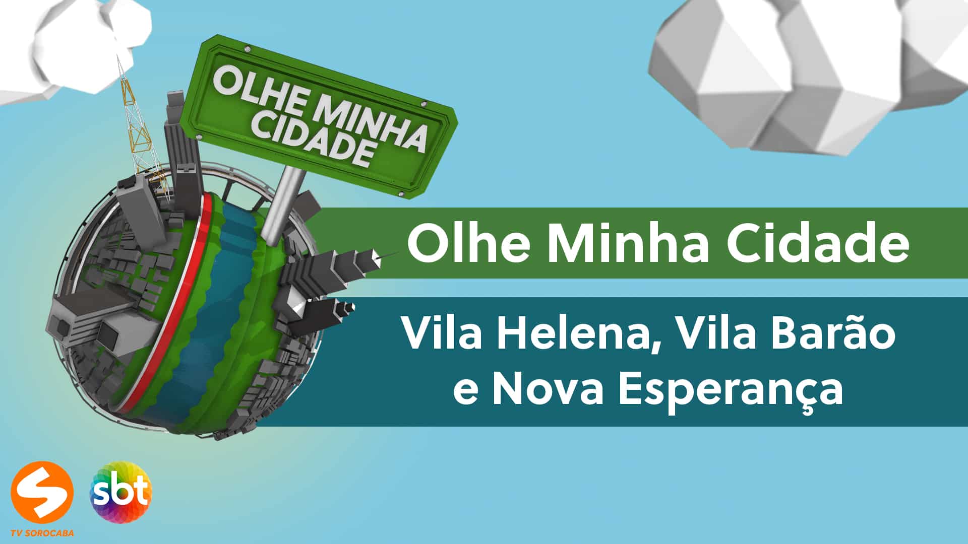 Olhe Minha Cidade – Vila Helena, Vila Barão e Nova Esperança