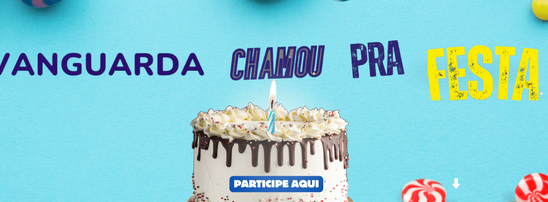 A VANGUARDA CHAMOU PRA FESTA