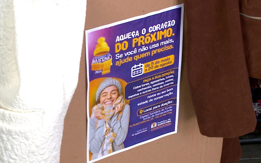Campanha do Agasalho arrecada roupas e cobertores  em Sorocaba