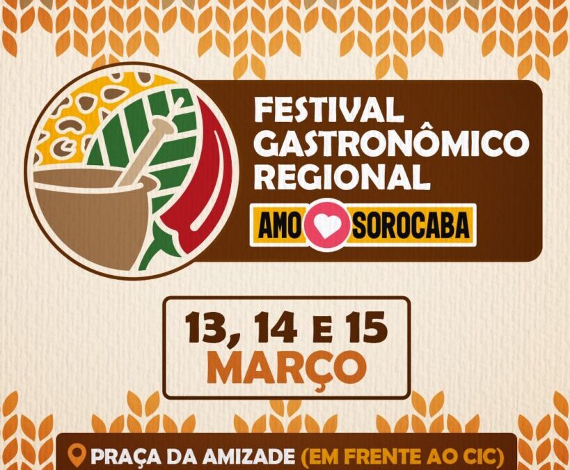 Festival Gastronômico Regional movimenta Praça da Amizade neste fim de semana em Sorocaba