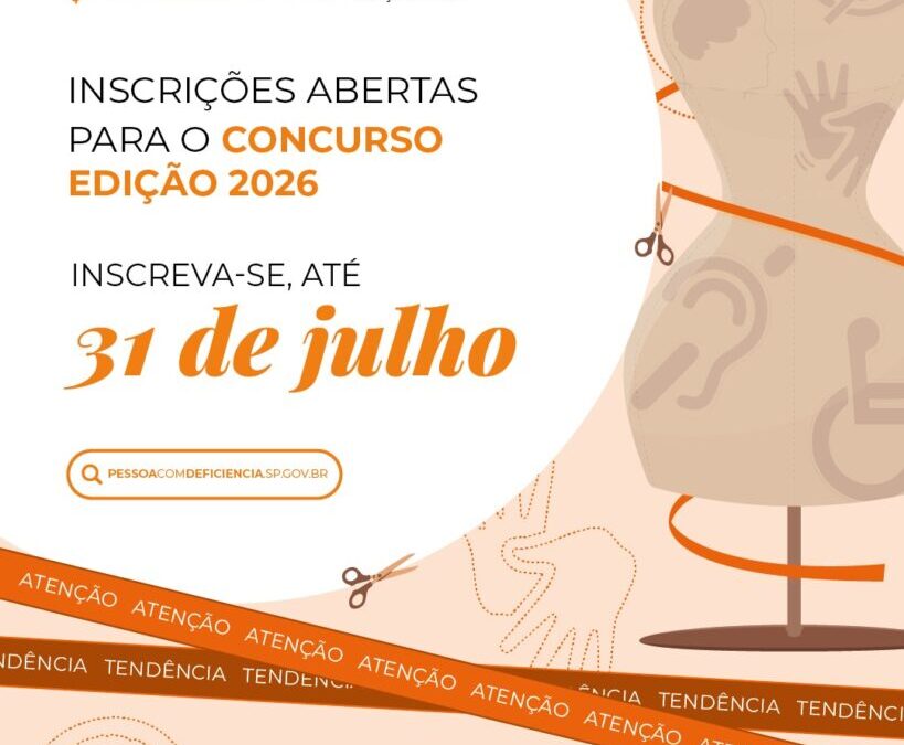 Concurso Moda Inclusiva 2026 recebe inscrições até 31 de julho